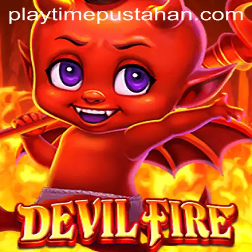 Exploring DevilFire: The Thrilling New Game Experience on PLAYTIME